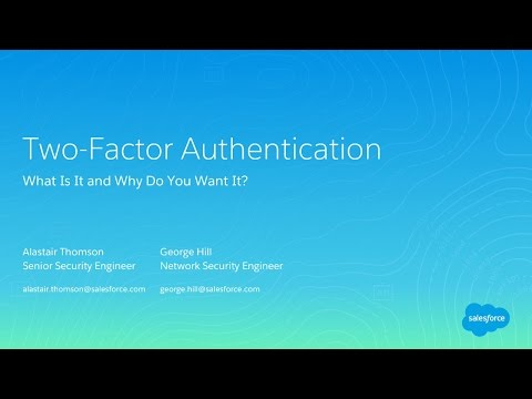 Video: Che cos'è l'autenticazione a 2 fattori in Salesforce?