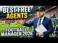 The Best FREE AGENTS in FM26