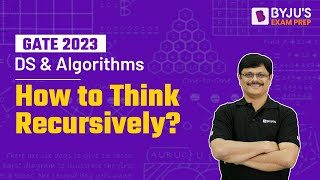 How to Think Recursively? | Recurrence Relations (P-2) | Data Structure & Algorithms | GATE CSE 2023