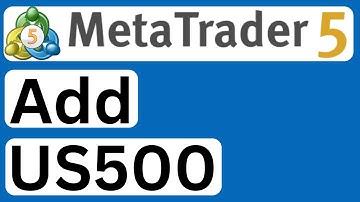 How to Add US500 to MetaTrader 5 - Easy to Follow
