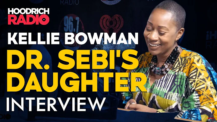 Dr Sebi's Daughter Kellie Bowman on Continuing Her...