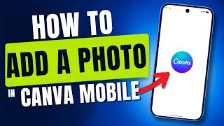 How To Add A Photo On Canva Mobile