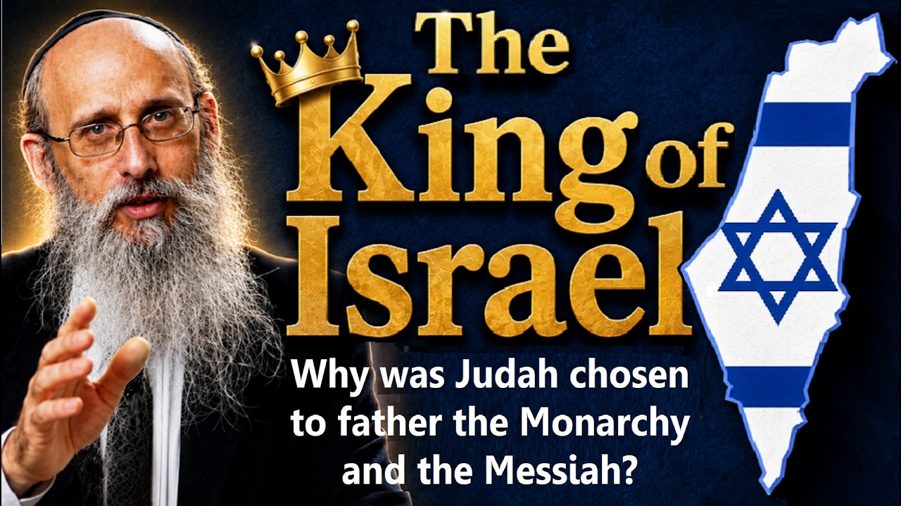 Thumbnail for THE KING OF ISRAEL: Why was Judah chosen for the Monarchy and The Messiah? Rabbi Yisroel Blumenthal