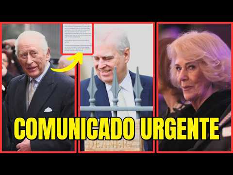 COMUNICADO URGENTE y CONTUNDENTE de Carlos III sobre Andrés y PRIMERAS IMÁGENES