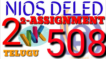 508 ASSIGNMENT -2 ANSWERS TELUGU #ANDY