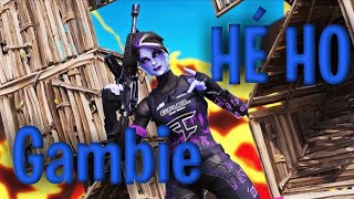 Fortnite Montage - Hé Ho  Gambie