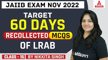 JAIIB Nov 2022 | Recollected MCQs of LRAB | Class 15 By Nikkita Singh