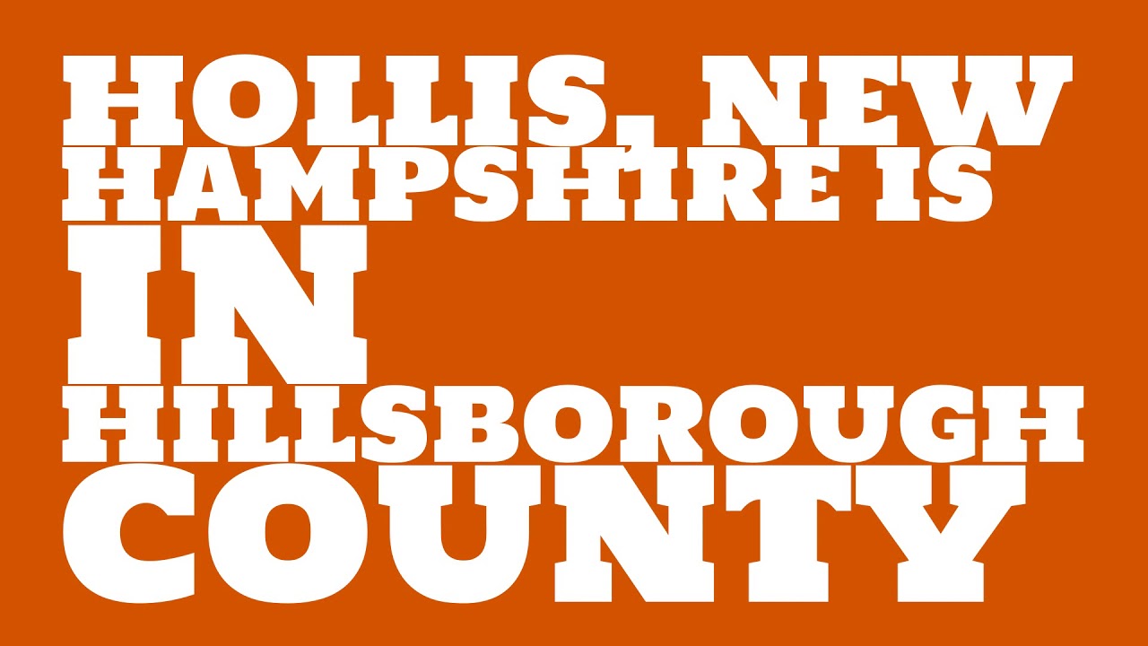 What county is Hollis, New Hampshire in? YouTube
