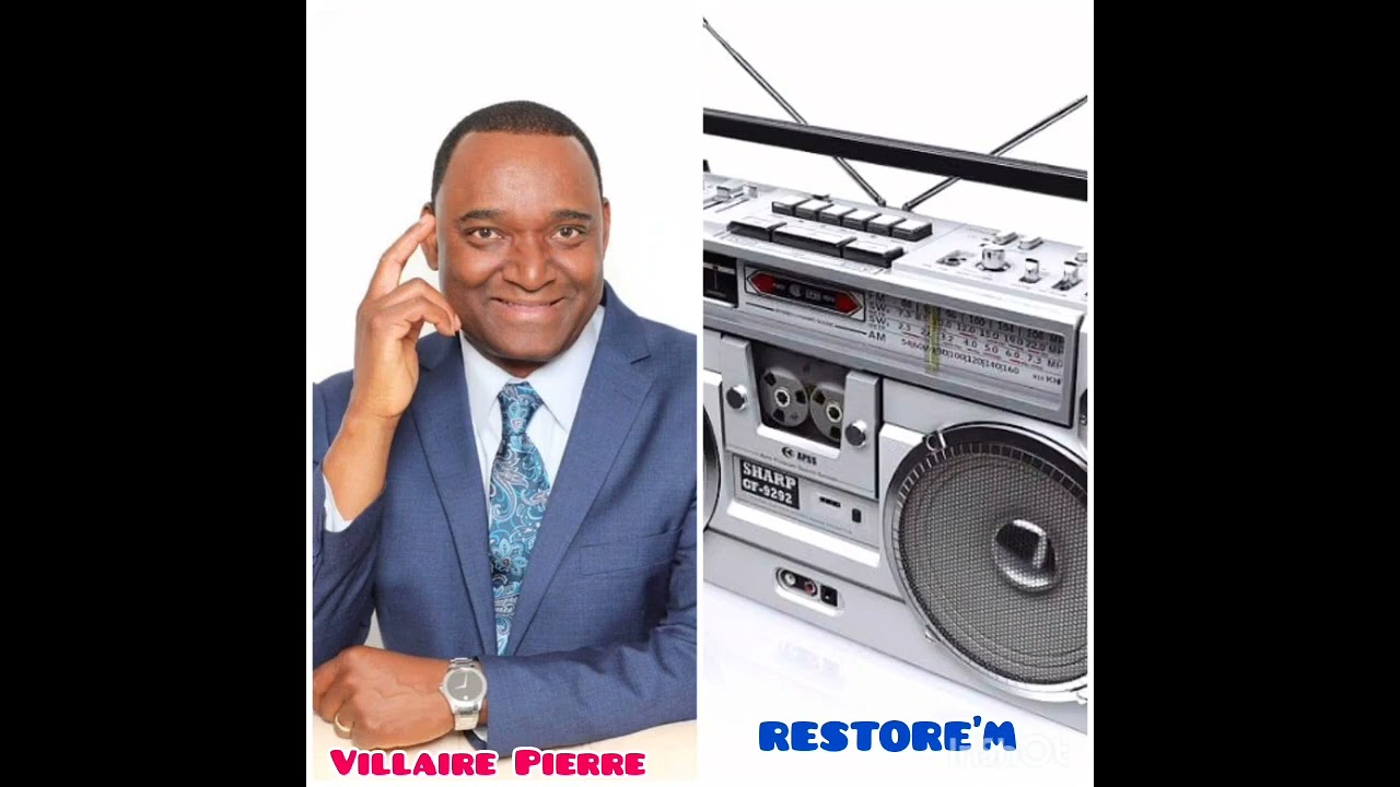 RESTORE'M ------. Villaire Pierre 🎶🎶🎶🎶🎵🎵🎵🎹🎹🎹🎼🎧🎤