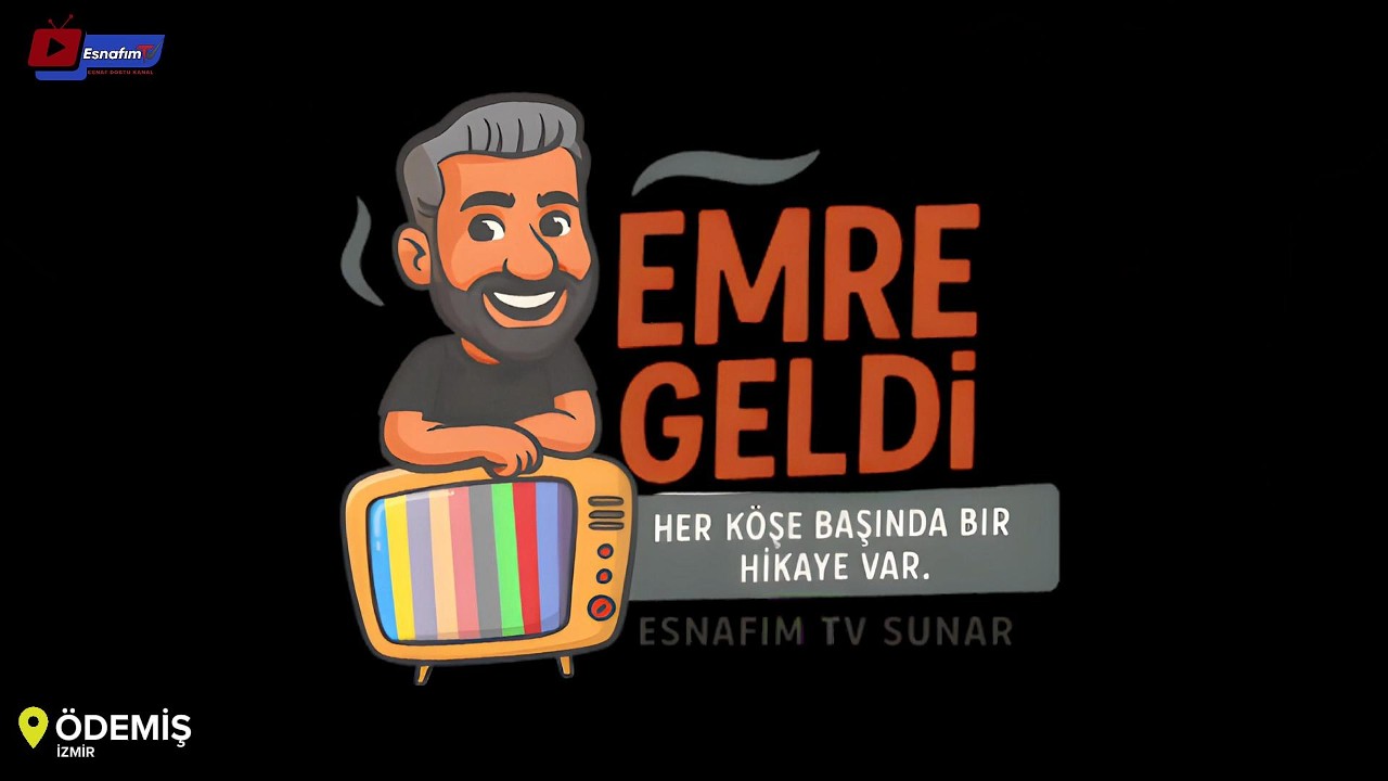 EMRE GELDİ - ÖDEMİŞ  ( Her Köşe Başında Bir Hikaye Var ! )
