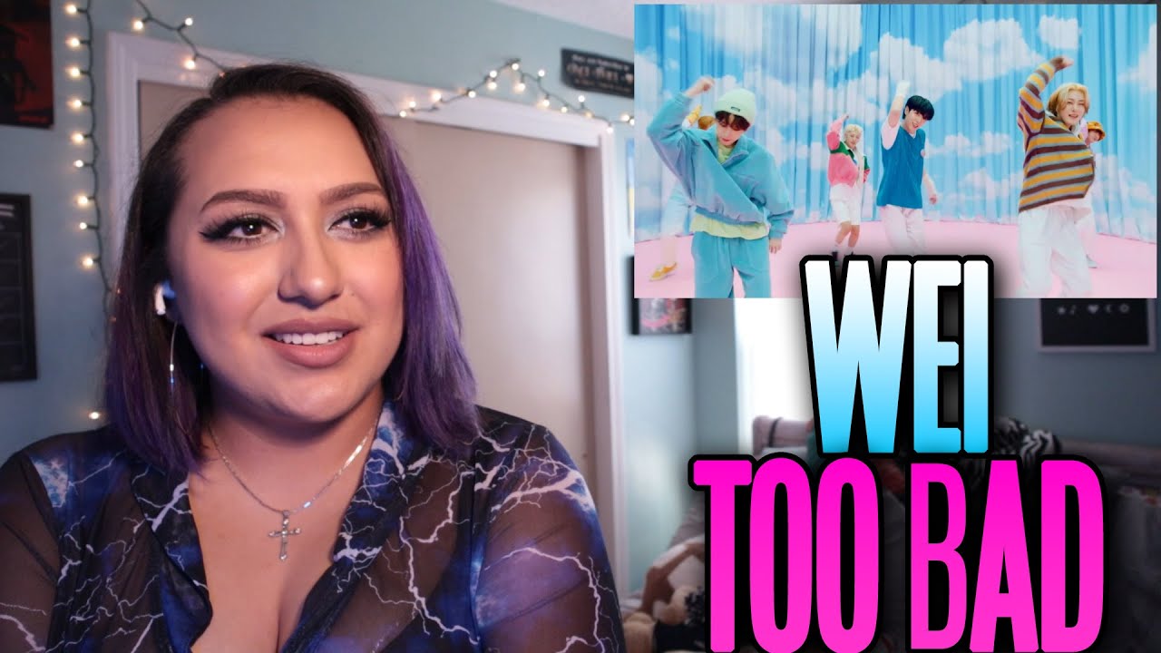 WEi(위아이) - 'Too Bad' MV Reaction