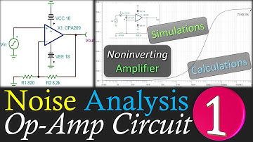 Noise Analysis Op-Amp Circuit 🌟 Noninverting Amplifier 💡 Example 1