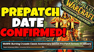 TBC Anniversary Prepatch Date CONFIRMED! Hardcore Servers Confirmed?! WTF!