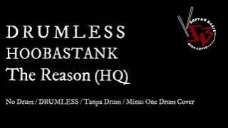 Hoobastank - The Reason / No Drum / DRUMLESS / Tanpa Drum / Minus One Drum Cover