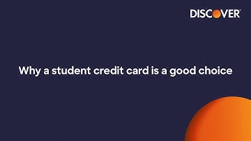 Benefits of a Student Credit Card and How to Choose the Best One for You