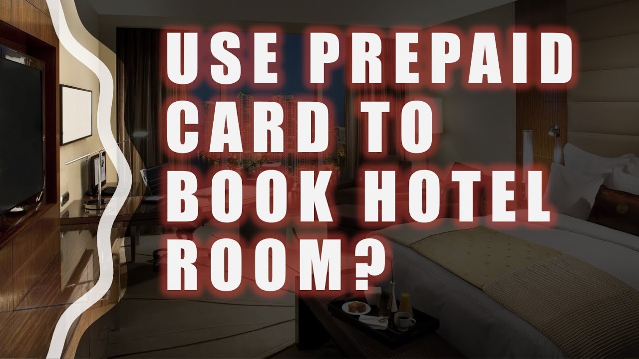 Can You Use Visa Prepaid Card To Book A Hotel Room YouTube
