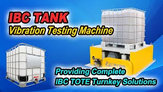 IBC Tote Machine Tank Vibration Testing Machine