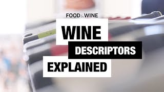 Wine Expert Breaks Down Wine Descriptors | Bottle Service | Food & Wine
