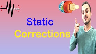 Static Corrections in Seismic Data | LVL, Topography & Residual Static Explained (2025)