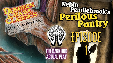 Dungeon Crawl Classics Actual Play - Nebin Pendlebrook