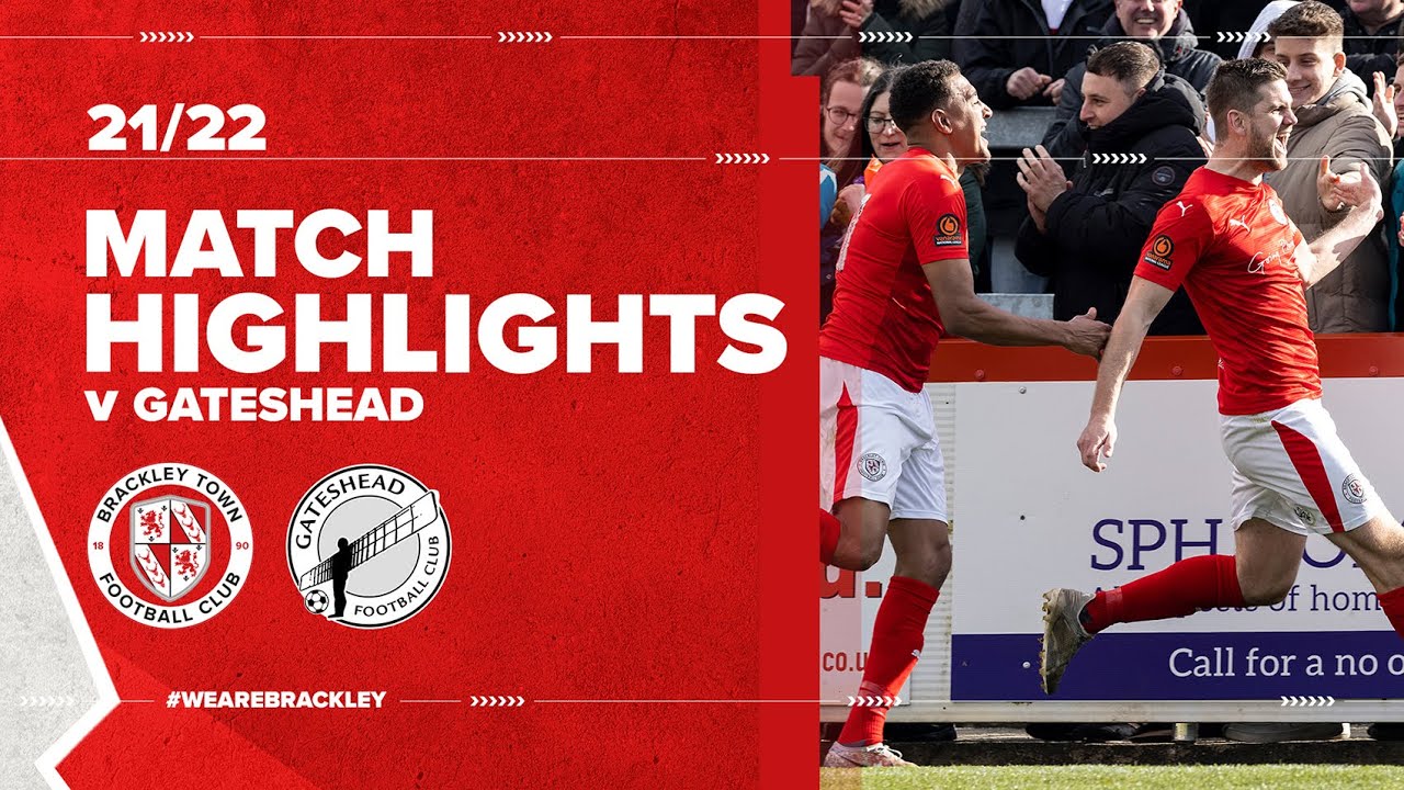 HIGHLIGHTS Brackley Town 1 0 Gateshead 2nd April 2022. YouTube