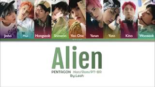 Pentagon - Alien | Han/Rom/PT-BR | Color Coded Lyrics