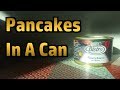 Pancakes - Weird Stuff In A Can #101