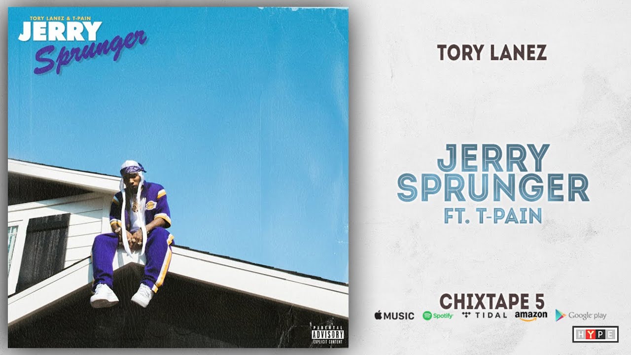 Tory Lanez - Jerry Sprunger Ft. T-Pain (Chixtape 5)