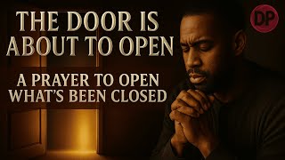 Pray Until the Door Opens | Encouraging Morning Prayer for Breakthrough | Morning Prayer
