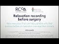 Relaxation recording before surgery (shorter recording – female voice)