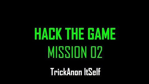 Hack The Game Mission 2