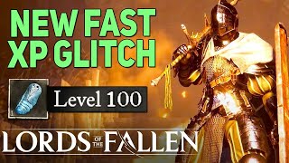 Lords of the Fallen farming EXP, Vigor Farm Glitch XP Patch 1.1.379 2024 Fast Level Up Leveling Best