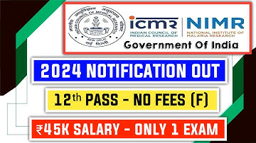 ICMR NIMR 2024 Notification Out