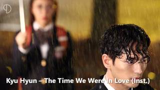 Kyu Hyun – The Time We Were In Love (Instrumental)