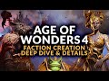 AGE OF WONDERS 4 | Hands-On Gameplay - Faction Creation &amp; Customization (Deep Dive &amp; Details)