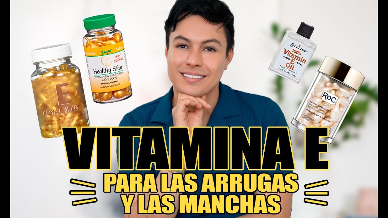 vitamina e para la piel quita las manchas 12