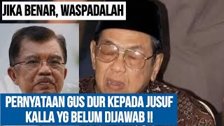 CERITA GUS DUR SOAL JUSUF KALLA VIRAL LAGI !! BENARKAH ??