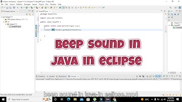 how to produce beep sound in java in eclipse | beep in eclipse