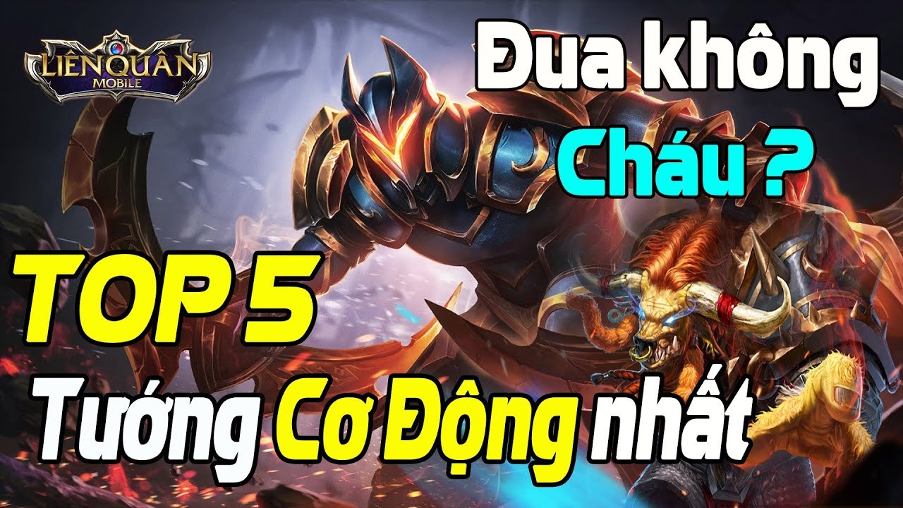 Liên quân mobile Top 5 Vị Tướng Cơ Động Nhất Vượt Địa Hình Chỉ Là Chuyện Nhỏ Trải Nghiệm Game