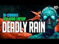 DEADLY RAIN | RTX 4090 laptop + I9 13980HX (2K, Ultra)