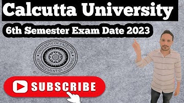 Calcutta University 6th Semester Exam Date 2023 | Cu 6th semester b.a, b.sc, b.com | @s.hasanclasses