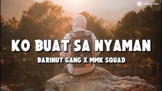 ko buat sa Yaman  Barinut gang x mmk sekuad