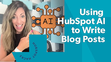 See How You Can Use HubSpot AI to Write Blogs