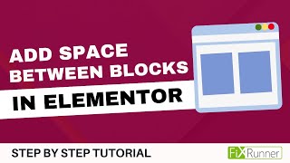 How To Add Space Between Blocks In Elementor