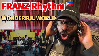 Filipino Family Superstars!! 🇵🇭 FRANZ Rhythm - WONDERFUL WORLD_Hits on 60's Cover | REACTION!!!