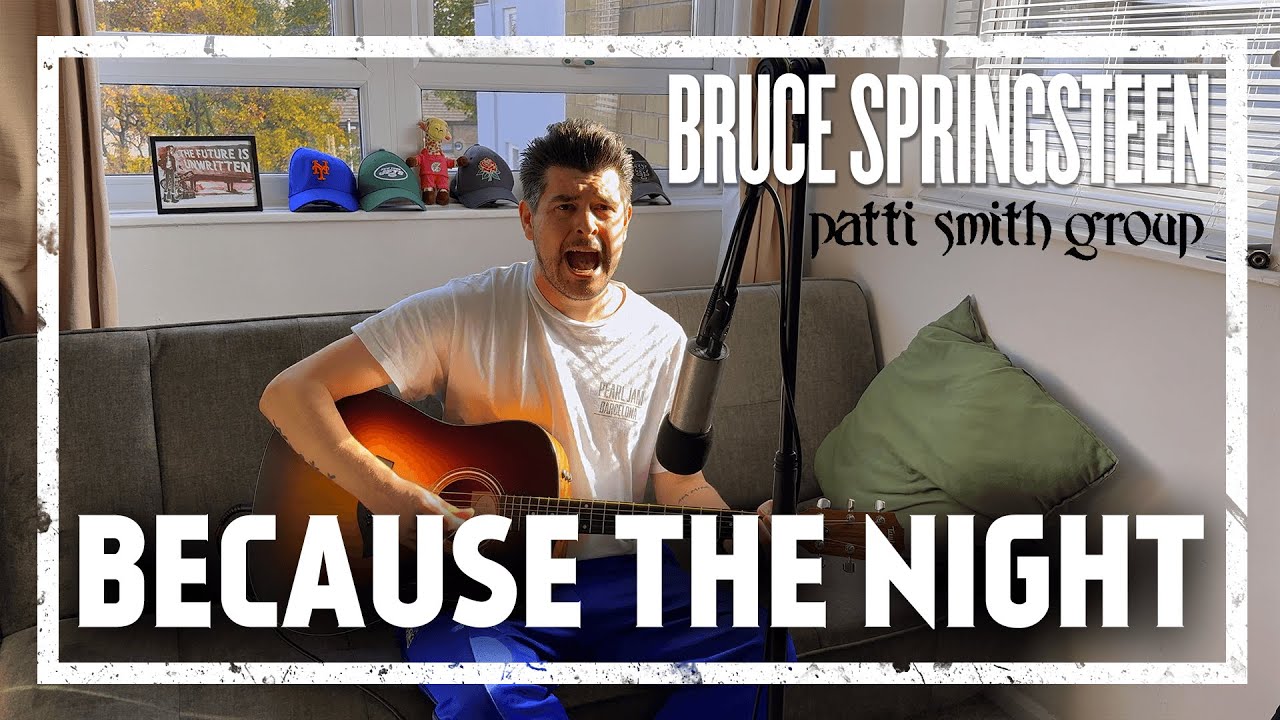 Bruce Sprinsgteen/Patti Smith - Because the Night [Acoustic Cover]