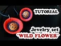 DIY ✿ Jewellery set "Wild flower" ✿ Мастер-класс ✿ Комплект украшений "Дикие цветы" RUS SUB