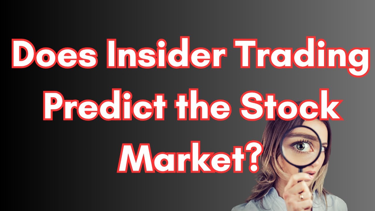 Does Insider Trading Predict Stock Market Returns in 2025? - YouTube