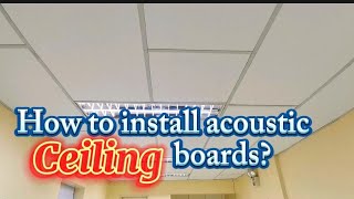 How to install acoustic ceiling boards
