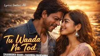 Wada Na Tod - Lata Mangeshkar (AI Voice) | Shahrukh Khan, Rashmika Mandanna | New AI Song 2024'
